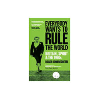 Vintage Publishing Everybody Wants to Rule the World (häftad, eng)
