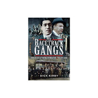 Pen & Sword Books Ltd The Racetrack Gangs (häftad, eng)