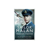 Pen & Sword Books Ltd 'Sailor' Malan   Freedom Fighter (häftad, eng)