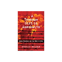 Boutique of Quality Books A Teenage Girl in Auschwitz (häftad, eng)