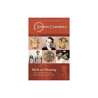 New World Library Myth And Meaning (inbunden, eng)