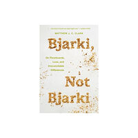 University of Iowa Press Bjarki, Not Bjarki (häftad, eng)