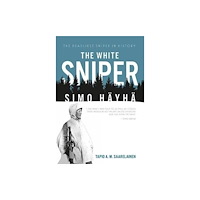 Casemate Publishers The White Sniper: Simo Hayha (häftad, eng)