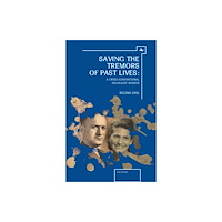 Academic Studies Press Saving the Tremors of Past Lives (häftad, eng)
