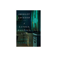 W W Norton & Co Ltd Shirley Jackson: A Rather Haunted Life (häftad, eng)