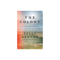 W W Norton & Co Ltd The Colony (inbunden, eng)