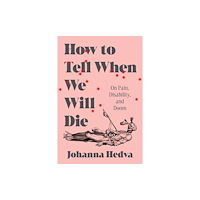 Zando How to Tell When We Will Die (inbunden, eng)