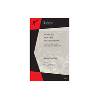 PM Press Anarchy and the Sex Question (häftad, eng)