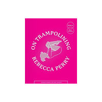 Makina Books On Trampolining (häftad, eng)