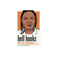 Melville House Publishing bell hooks: The Last Interview (häftad, eng)