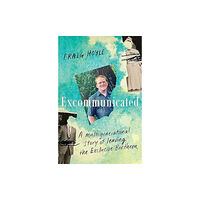 HarperCollins Publishers (New Zealand) Excommunicated: A heart-wrenching and compelling memoir about a family torn apart by one of New Zealand's most secretive...