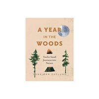 Greystone Books,Canada A Year in the Woods (häftad, eng)