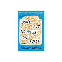 Octopus publishing group Don't Put Yourself on Toast (inbunden, eng)