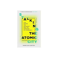 Pushkin Press Stalking the Atomic City (häftad, eng)