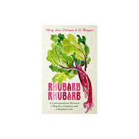 Wilton Square Books Rhubarb Rhubarb (inbunden, eng)