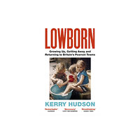 Vintage Publishing Lowborn (häftad, eng)