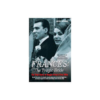 John Blake Publishing Ltd Frances Kray - The Tragic Bride: The True Story of Reggie Kray's First Wife (häftad, eng)