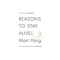 Canongate Books Reasons to Stay Alive (inbunden, eng)