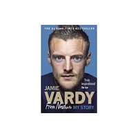 Ebury Publishing Jamie Vardy: From Nowhere, My Story (häftad, eng)
