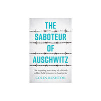 Octopus publishing group The Saboteur of Auschwitz (häftad, eng)
