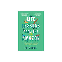 Octopus publishing group Life Lessons From the Amazon (häftad, eng)