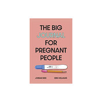 Ebury Publishing The Big Journal for Pregnant People (häftad, eng)