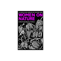 Wilton Square Books Women on Nature (inbunden, eng)