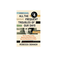 Canongate Books All the Frequent Troubles of Our Days (häftad, eng)