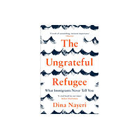 Canongate Books The Ungrateful Refugee (häftad, eng)