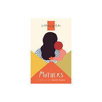 Canongate Books Letters of Note: Mothers (häftad, eng)