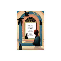Bloomsbury Publishing PLC The Art of the Glimpse (häftad, eng)