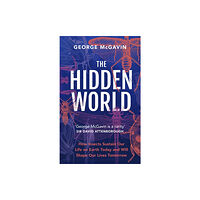 Headline Publishing Group The Hidden World (inbunden, eng)