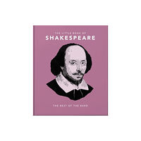 Headline Publishing Group The Little Book of Shakespeare (inbunden, eng)