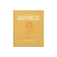 Headline Publishing Group The Little Book of Happiness (inbunden, eng)