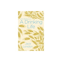 Arcturus publishing ltd A Drinking Life (häftad, eng)
