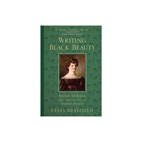 The History Press Ltd Writing Black Beauty (inbunden, eng)