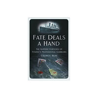 The History Press Ltd Fate Deals a Hand (inbunden, eng)