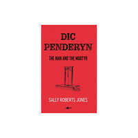 Y Lolfa Dic Penderyn (häftad, eng)