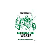 Inter-Varsity Press God Doesn't Do Waste (häftad, eng)
