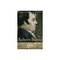 Little, Brown Book Group Robert Burns: A Life (häftad, eng)