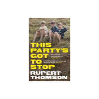 Granta Books This Party's Got To Stop (häftad, eng)