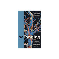 Canongate Books Belonging (inbunden, eng)