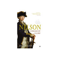Vintage Publishing Nelson: A Dream of Glory (häftad, eng)