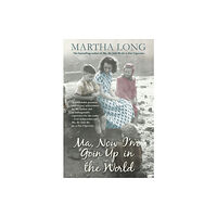 Transworld publishers ltd Ma, Now I'm Goin Up in the World (häftad, eng)