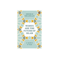 Ebury Publishing Women are the Future of Islam (häftad, eng)