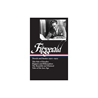 The Library of America F. Scott Fitzgerald: Novels and Stories 1920-1922 (LOA #117) (inbunden, eng)
