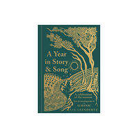 Octopus publishing group A Year in Story and Song (inbunden, eng)