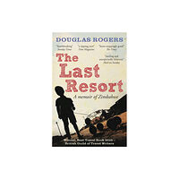 Octopus publishing group The Last Resort: A Memoir of Zimbabwe (häftad, eng)