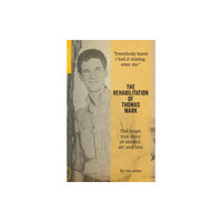 Headpress The Rehabilitation of Thomas Mark (häftad, eng)