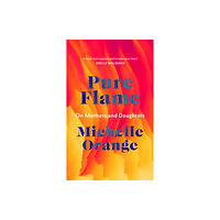 Vintage Publishing Pure Flame (inbunden, eng)